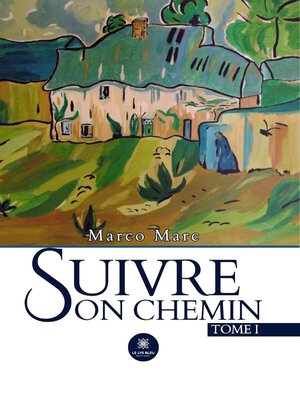 cover image of Suivre son chemin, Tome 1